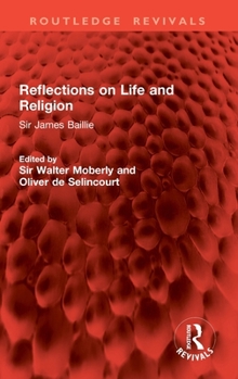 Hardcover Reflections on Life and Religion: Sir James Baillie Book