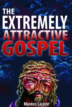 Paperback The Extremely Attractive Gospel Book