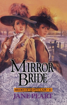 Mirror Bride (Brides of Montclair, Book 10) - Book #10 of the Brides of Montclair