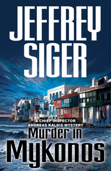 Hardcover Murder in Mykonos: An Inspector Kaldis Mystery Book