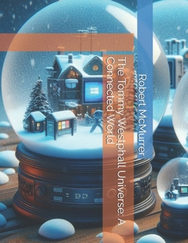 Paperback The Tommy Westphall Universe: A Connected World Book