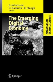 Paperback The Emerging Digital Economy: Entrepreneurship, Clusters, and Policy Book