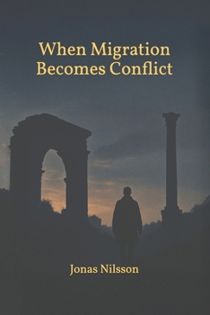 Paperback when Migration Becomes Conflict: Political Group Dynamics Book