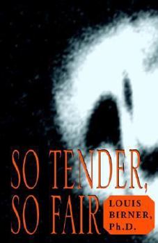 Paperback So Tender, So Fair Book