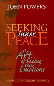 Paperback Seeking Inner Peace: The Art of Facing Your Emotions Book
