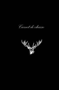 Hardcover Carnet de Chasse [French] Book