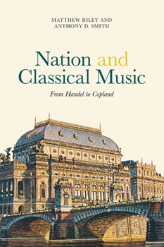 Hardcover Nation and Classical Music: From Handel to Copland Book