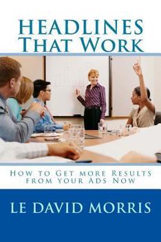 Paperback HEADLINES That Work: How to Get more Results from your Ads Now Book