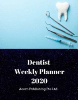Paperback Dentist Worker Weekly Planner 2020 Book