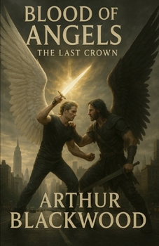 Blood of Angels: The Last Crown