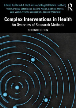 Paperback Complex Interventions in Health: An Overview of Research Methods Book