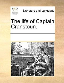 Paperback The Life of Captain Cranstoun. Book