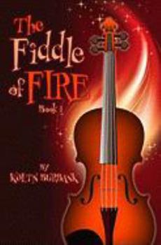 Hardcover The Fiddle of Fire, Book 1 Book