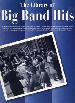 Paperback Big Band Hits: Songs and Stories of the Bands, Their Leaders and Their Singers Book