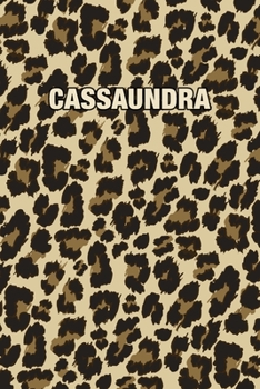 Paperback Cassaundra: Personalized Notebook - Leopard Print (Animal Pattern). Blank College Ruled (Lined) Journal for Notes, Journaling, Dia Book