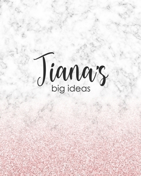 Paperback Tiana's Big Ideas: Personalized Notebook - 8x10 Lined Women's Journal Book