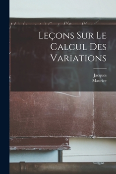 Paperback Leçons sur le calcul des variations [French] Book