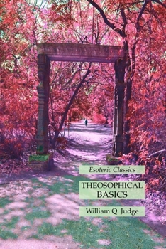 Paperback Theosophical Basics: Esoteric Classics Book