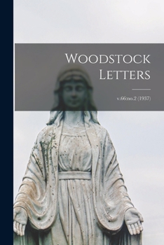 Paperback Woodstock Letters; v.66: no.2 (1937) Book