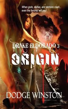 Drake Eldorado: Origin - Book #3 of the Drake Eldorado