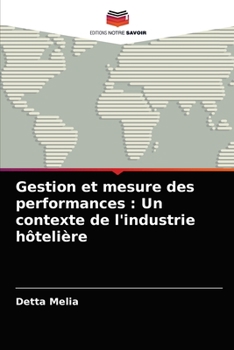 Paperback Gestion et mesure des performances: Un contexte de l'industrie hôtelière [French] Book