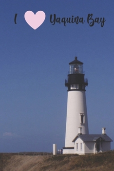 Paperback I: 100-page blank lined journal featuring the Yaquina Bay Lighthouse Book