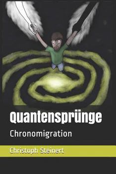 Paperback Quantensprünge: Chronomigration [German] Book