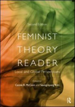 Paperback Feminist Theory Reader: Local and Global Perspectives Book