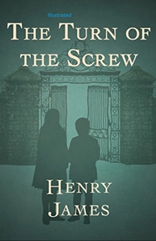 Paperback The Turn of the Screw Illustrated Book
