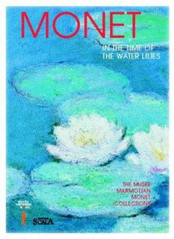 Paperback Monet - In the Time of the Waterlilies Book