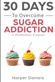 Paperback 30 Days to Overcome Sugar Addiction Book