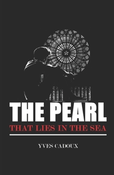 Paperback The Pearl that Lies in the Sea: A Story & a Covenant Book
