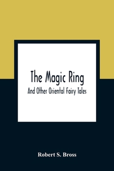 Paperback The Magic Ring: And Other Oriental Fairy Tales Book