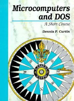 Paperback Microcomputers and DOS: A Short Course Book