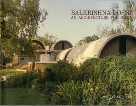 Paperback Balkrishna Doshi: An Architecture for India Book