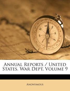 Paperback Annual Reports / United States. War Dept, Volume 9 Book