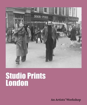 Paperback Studio Prints, London: An Artists' Workshop Book