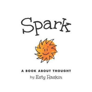 Spark: A Book about Thought