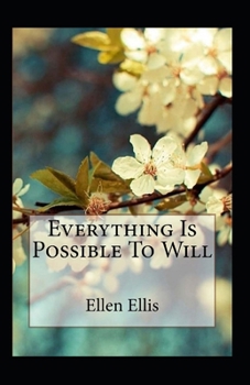 Paperback Everything Is Possible To Will Annotated Book