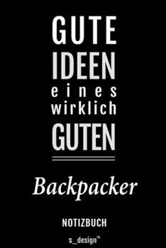 Notizbuch für Backpacker: Originelle Geschenk-Idee [120 Seiten liniertes blanko Papier] (German Edition)