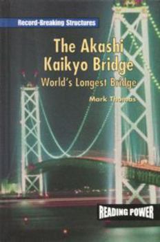 Library Binding The Akashi-Kaikyo Bridge: World's Longest Bridge Book