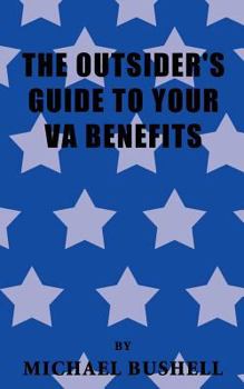 Paperback The Outsider's Guide to Your Va Benefits Book