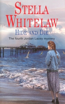 Hide and Die - Book #4 of the Jordan Lacey