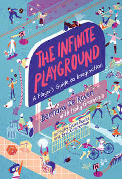 Paperback The Infinite Playground: A Player's Guide to Imagination Book