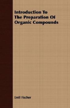 Paperback Introduction to the Preparation of Organic Compounds Book