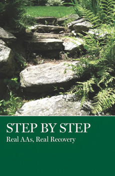 Paperback Step by Step: Real Aas, Real Recovery Book