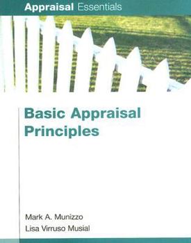 Paperback Basic Appraisal Principles (Appraisal Essentials) Book