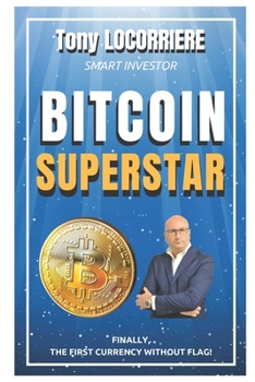 Paperback Bitcoin Superstar: Complete manual for Beginners - Vol.1 Book