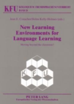 Paperback New Learning Environments for Language Learning: Moving beyond the classroom? Book