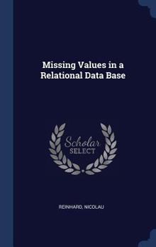 Hardcover Missing Values in a Relational Data Base Book